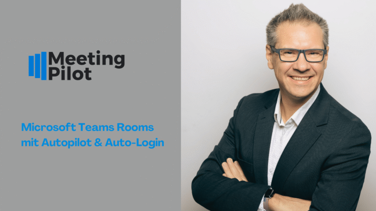 Microsoft Teams Rooms mit Autopilot & Auto-Login